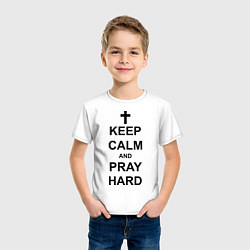 Футболка хлопковая детская Keep Calm & Pray Hard, цвет: белый — фото 2