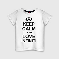 Футболка хлопковая детская Keep Calm & Love Infiniti, цвет: белый