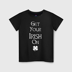 Футболка хлопковая детская Get your irish on!, цвет: черный