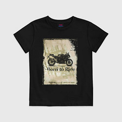 Футболка хлопковая детская Born to Ride, цвет: черный