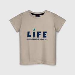 Футболка хлопковая детская Life is wonderful, цвет: миндальный