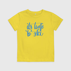 Футболка хлопковая детская ITS TIME TO SKI, цвет: желтый