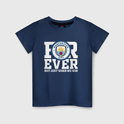 Футболка хлопковая детская Manchester City FOREVER NOT JUST WHEN WE WIN Манче, цвет: тёмно-синий