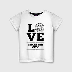 Футболка хлопковая детская Leicester City Love Классика, цвет: белый
