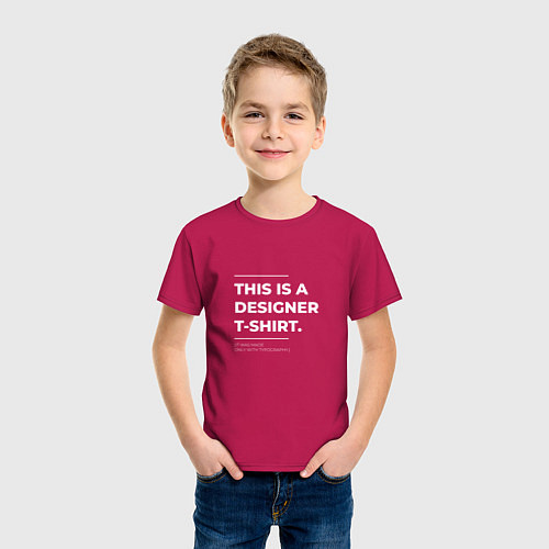 Детская футболка This is a designer T-Shirt Типография / Маджента – фото 3