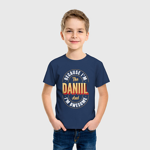 Детская футболка Because Im The Daniil And Im Awesome / Тёмно-синий – фото 3