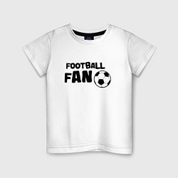 Футболка хлопковая детская Фанат футбола надпись, цвет: белый