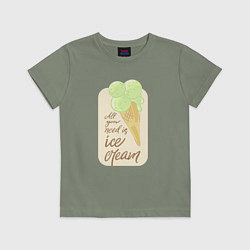 Футболка хлопковая детская All you need is ice cream, цвет: авокадо