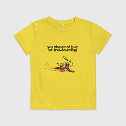 Футболка хлопковая детская Две фазы любви к сноуборду, цвет: желтый