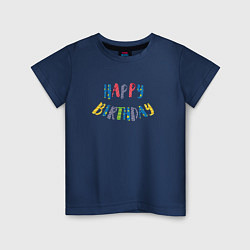 Футболка хлопковая детская С днем рождения яркий арт, цвет: тёмно-синий