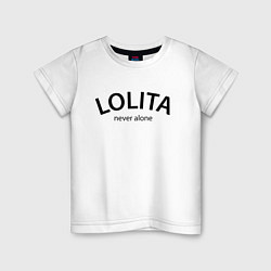 Футболка хлопковая детская Lolita never alone - motto, цвет: белый