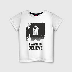 Футболка хлопковая детская Tardis - I want to believe, цвет: белый