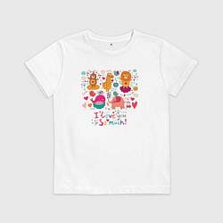 Футболка хлопковая детская I love you so much, цвет: белый