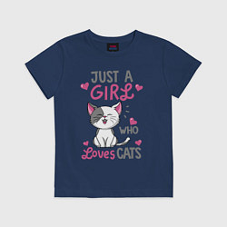 Футболка хлопковая детская Just a girl who loves cats, цвет: тёмно-синий