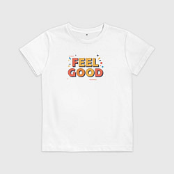 Футболка хлопковая детская Feel Good надпись в стиле мемфис, цвет: белый