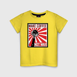 Футболка хлопковая детская Make coffee not war, цвет: желтый