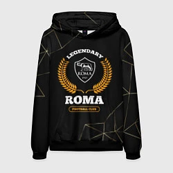 Толстовка-худи мужская Лого Roma и надпись legendary football club на тем, цвет: 3D-черный