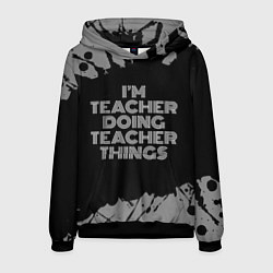 Толстовка-худи мужская Im teacher doing teacher things: на темном, цвет: 3D-черный