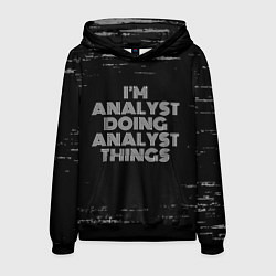 Толстовка-худи мужская I am analyst doing analyst things, цвет: 3D-черный