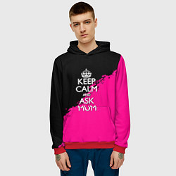 Толстовка-худи мужская Keep calm ask mum, цвет: 3D-красный — фото 2