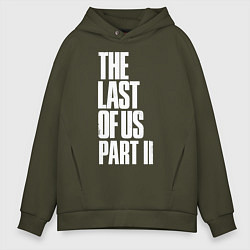 Толстовка оверсайз мужская The Last of Us: Part II, цвет: хаки