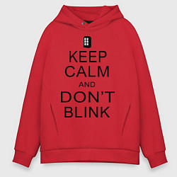 Толстовка оверсайз мужская Keep Calm & Don't Blink, цвет: красный