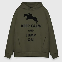 Толстовка оверсайз мужская Keep Calm & Jump On, цвет: хаки