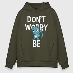 Толстовка оверсайз мужская Dont Worry be Fairy Tail, цвет: хаки