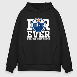 Толстовка оверсайз мужская FOREVER NOT JUST WHEN WE WIN, Эдмонтон Ойлерз, Edm, цвет: черный