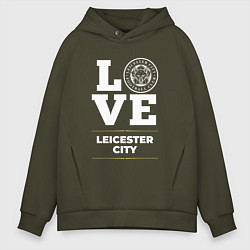 Толстовка оверсайз мужская Leicester City Love Classic, цвет: хаки