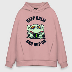 Толстовка оверсайз мужская Keep calm and hop on, цвет: пыльно-розовый