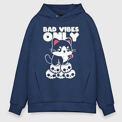 Толстовка оверсайз мужская Bad vibes only, цвет: тёмно-синий