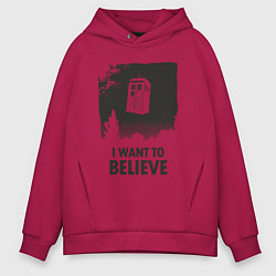 Толстовка оверсайз мужская Tardis - I want to believe, цвет: маджента