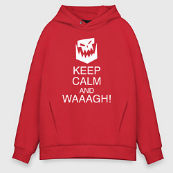 Толстовка оверсайз мужская Warhammer keep calm and waaagh, цвет: красный