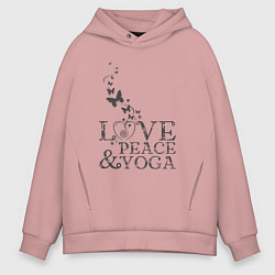 Толстовка оверсайз мужская Love peace yoga, цвет: пыльно-розовый