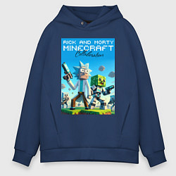 Толстовка оверсайз мужская Rick and Morty Minecraft - collaboration, цвет: тёмно-синий