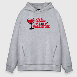 Толстовка оверсайз мужская Wine is my valentine, цвет: меланж