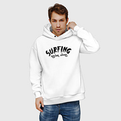 Толстовка оверсайз мужская Surfing never alone - slogan, цвет: белый — фото 2