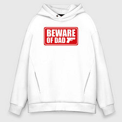 Толстовка оверсайз мужская Остерегайся папы, цвет: белый