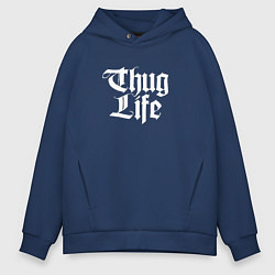 Толстовка оверсайз мужская Thug Life: 2Pac, цвет: тёмно-синий