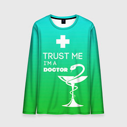 Мужской лонгслив Trust me, i'm a doctor
