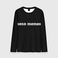 Лонгслив мужской Send Memes, цвет: 3D-принт