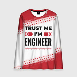 Лонгслив мужской Trust me Im engineer white, цвет: 3D-принт