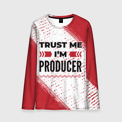 Лонгслив мужской Trust me Im producer white, цвет: 3D-принт