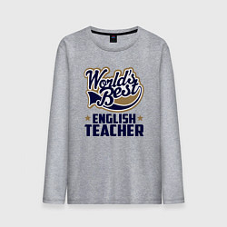 Лонгслив хлопковый мужской Worlds best English Teacher, цвет: меланж