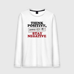 Мужской лонгслив Think positive stay negative