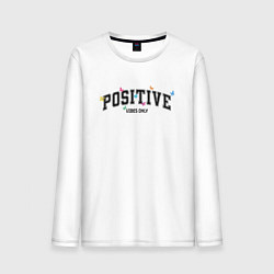 Мужской лонгслив Positive vibes only