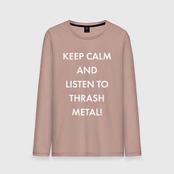 Мужской лонгслив Надпись Keep calm and listen to thash metal