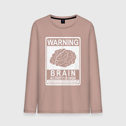 Лонгслив хлопковый мужской Warning - high brain activity, цвет: пыльно-розовый