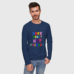 Лонгслив хлопковый мужской Make not friends - делай деньги без друзей, цвет: тёмно-синий — фото 2